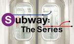 Subway: The Series